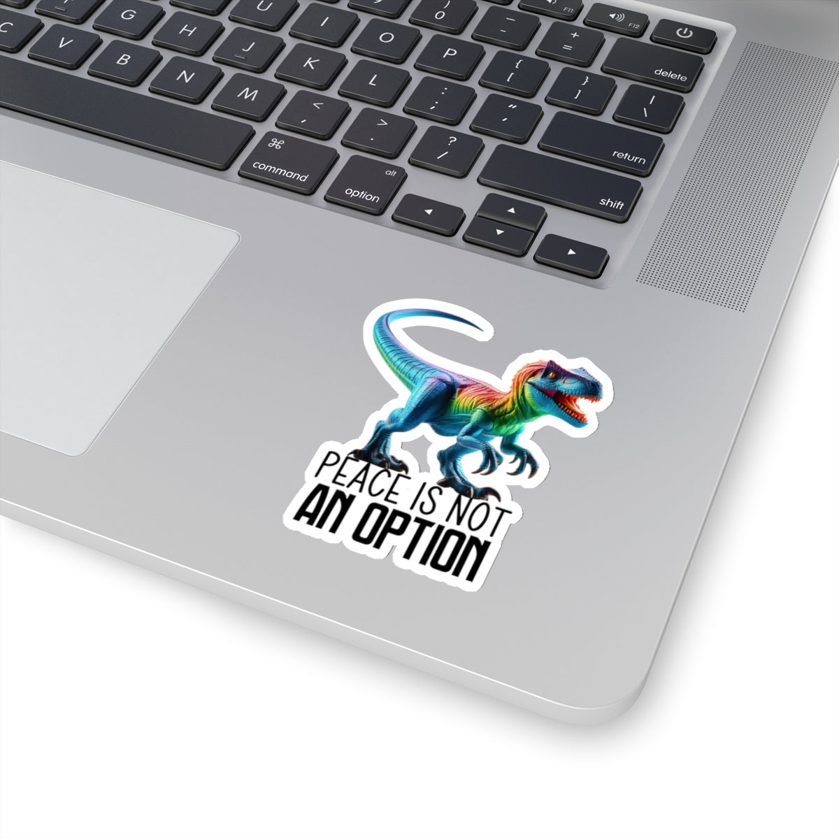 Rainbow Raptor Kiss-Cut Stickers - "Peace is Not an Option" for Fun Decor