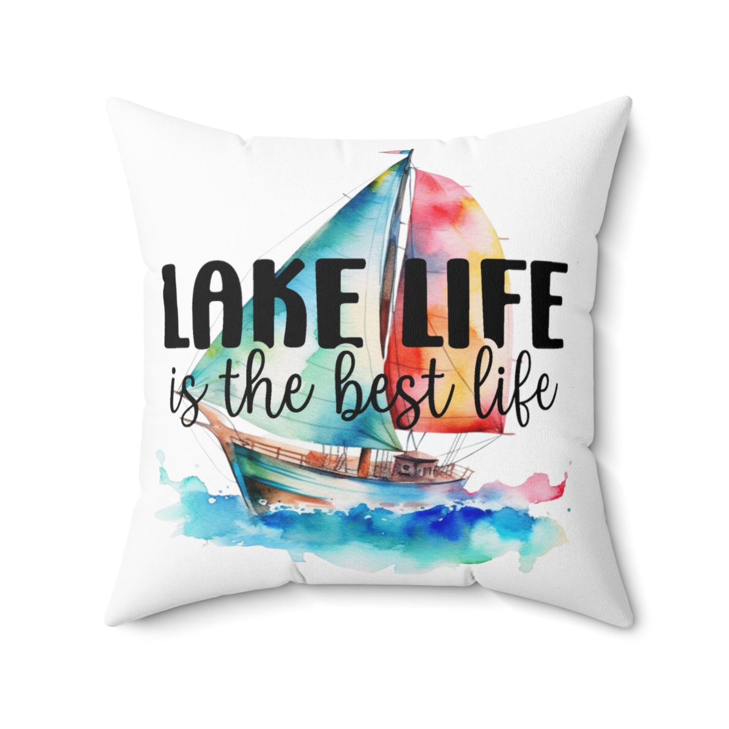 Lake Life with Sail Boat Spun Polyester Square Pillow