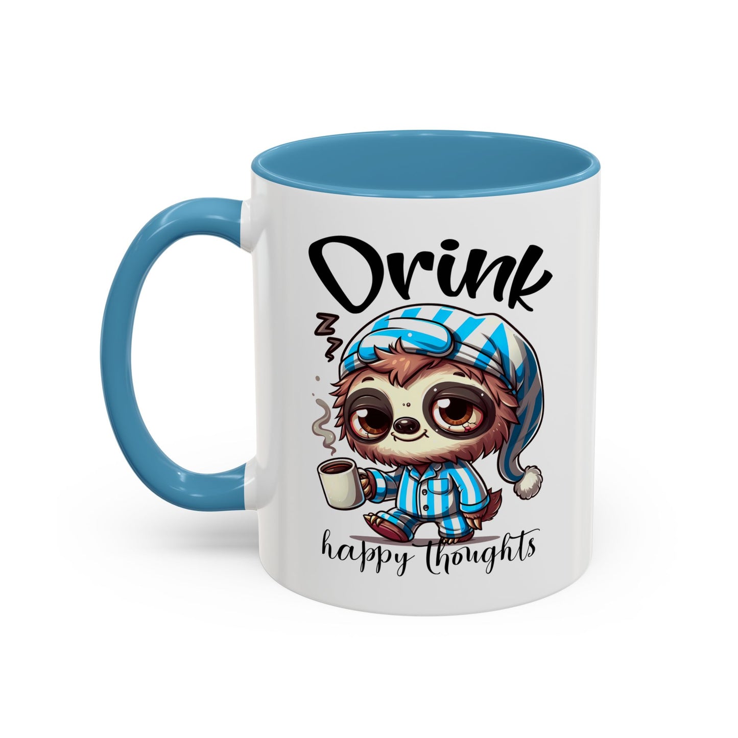Drink Happy Thoughts Sloth Accent Coffee Mug – Perfect for Cozy Moments and Happy Thoughts