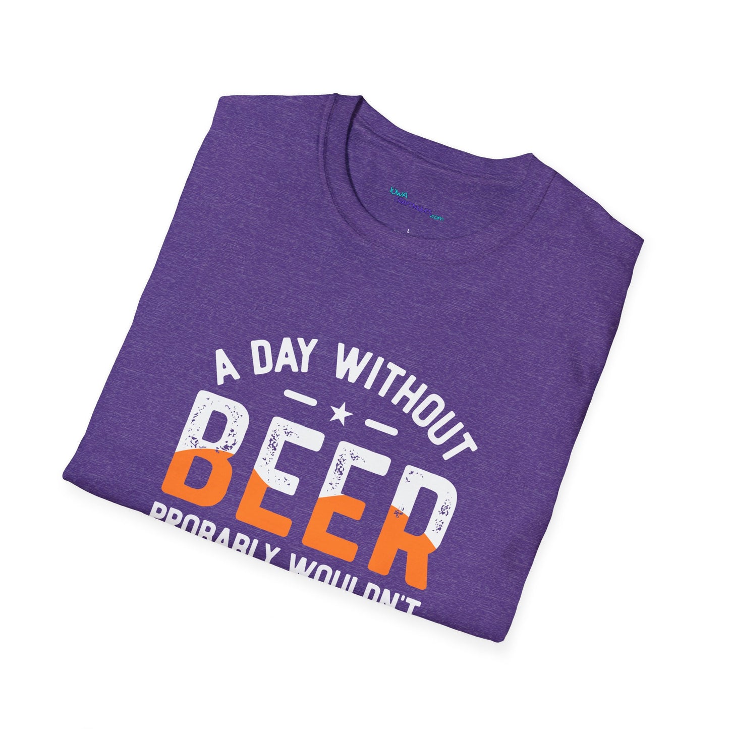 Day without Beer Unisex Softstyle T-Shirt