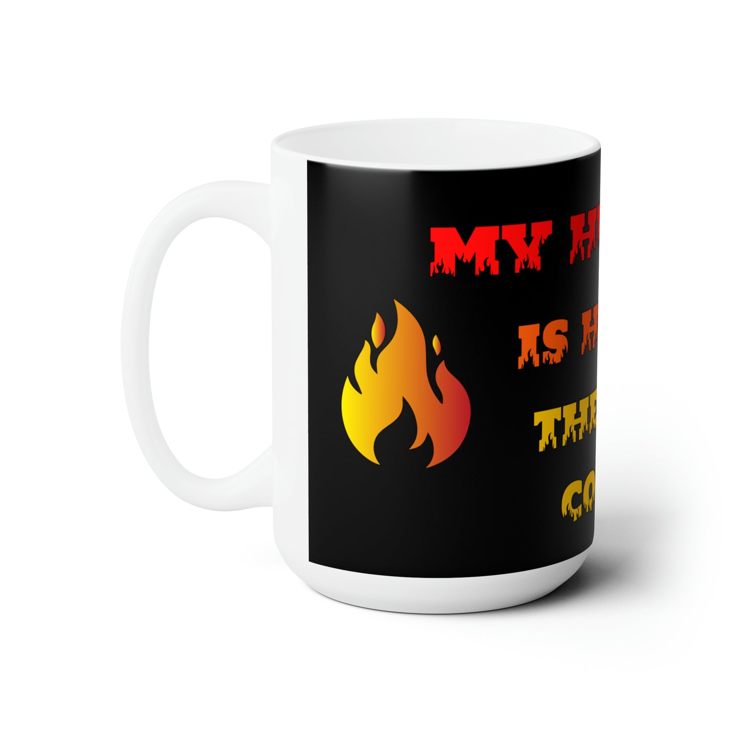 Husband HOTTER Ceramic Mug 15oz