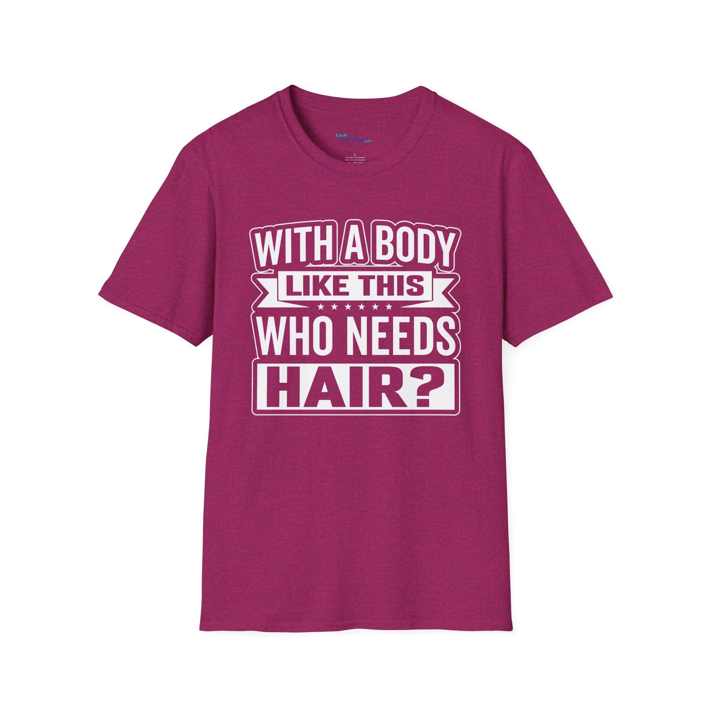 Who Needs Hair Unisex Softstyle T-Shirt