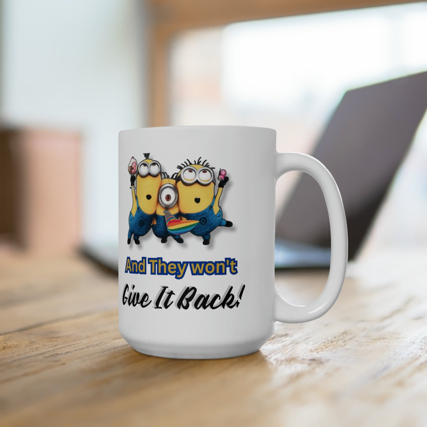 I didn't lose my mind Ceramic Mug 15oz