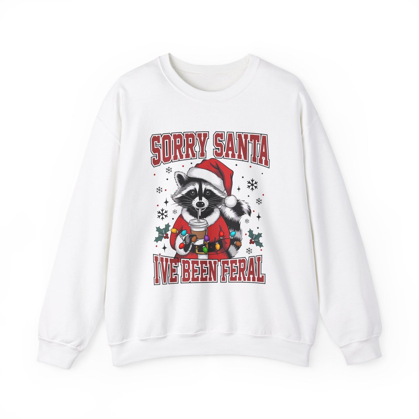 Funny Feral Raccoon Christmas Sweatshirt - Sorry Santa Unisex Crewneck