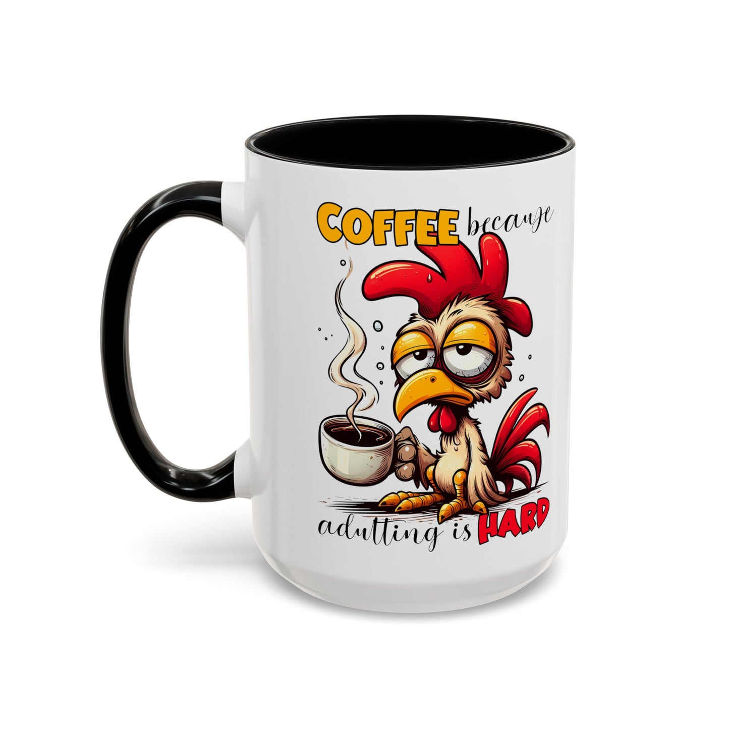 Adulting is Hard Accent Coffee Mug (11, 15oz)