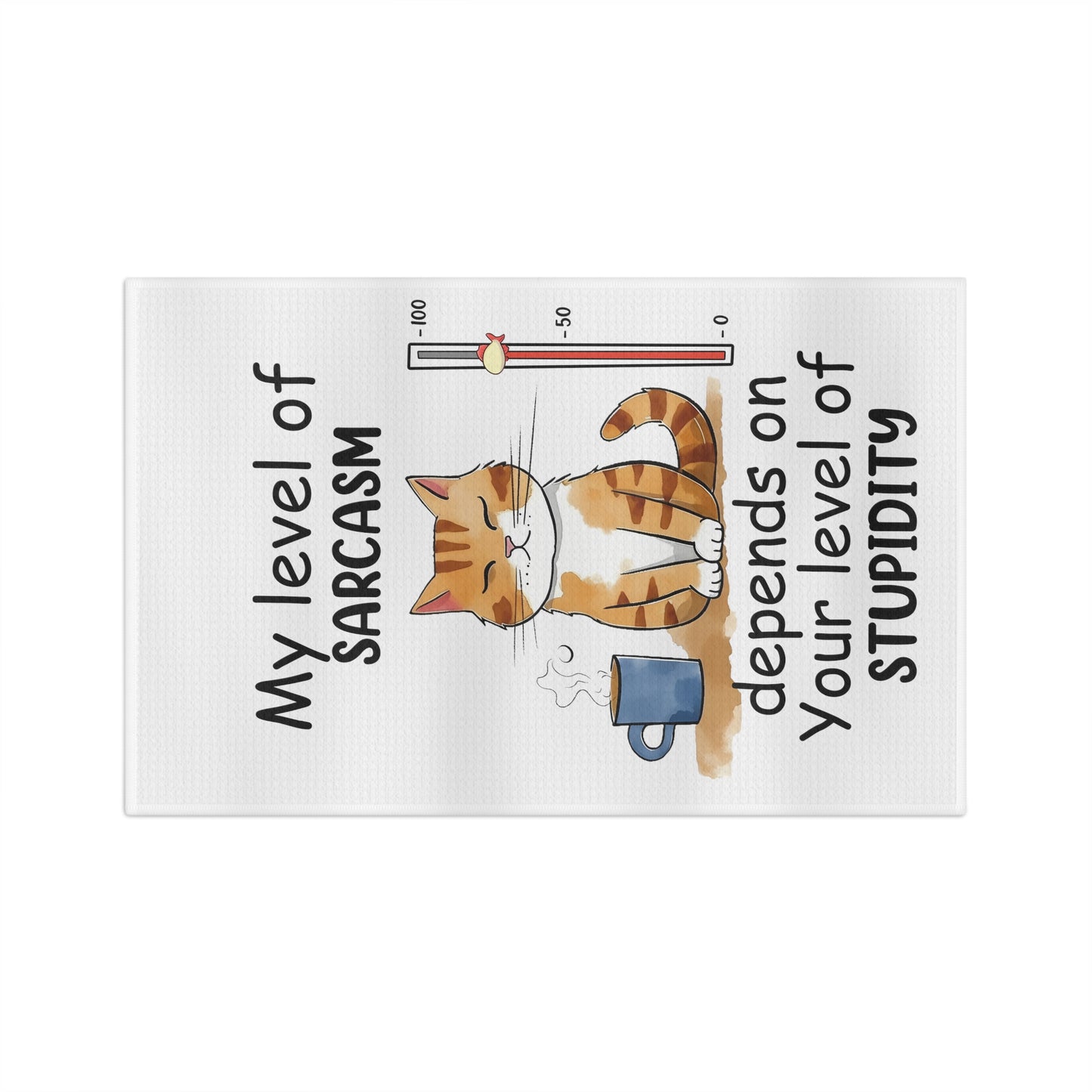 Level of Sarcasm Cat Soft Tea Towel