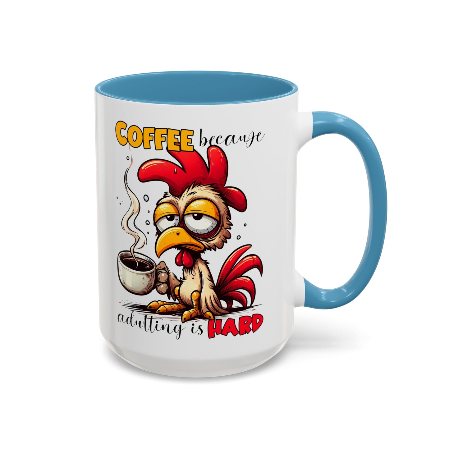 Adulting is Hard Accent Coffee Mug (11, 15oz)