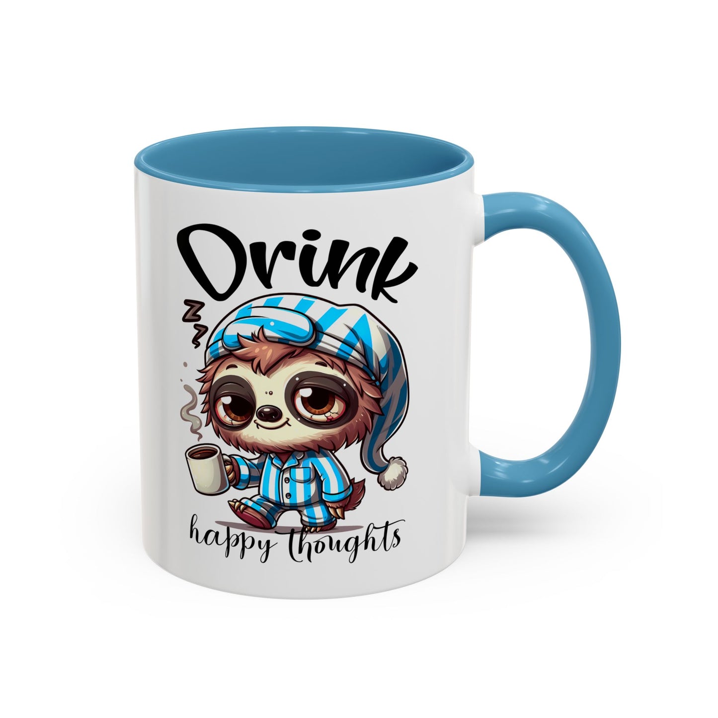 Drink Happy Thoughts Sloth Accent Coffee Mug – Perfect for Cozy Moments and Happy Thoughts
