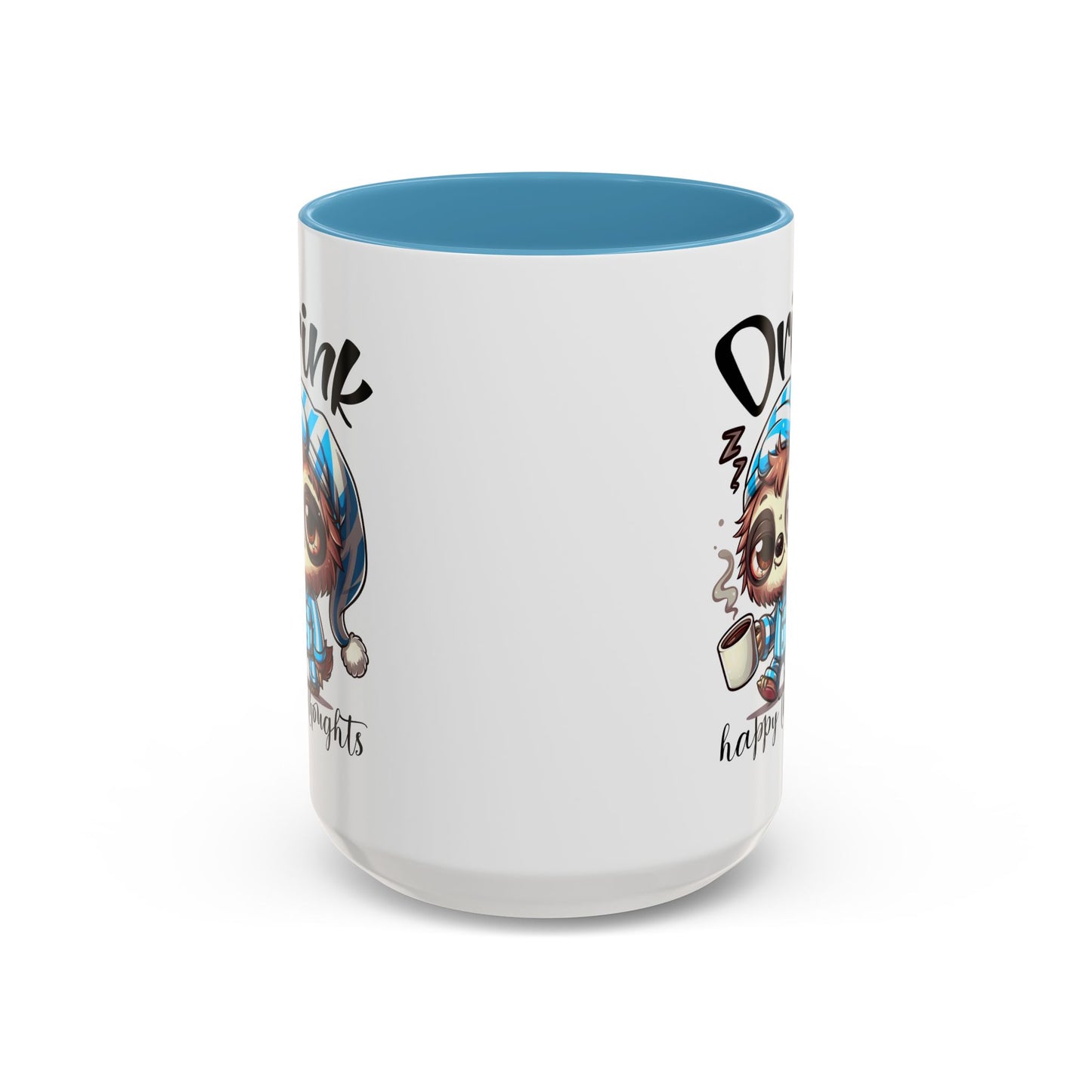 Drink Happy Thoughts Sloth Accent Coffee Mug – Perfect for Cozy Moments and Happy Thoughts