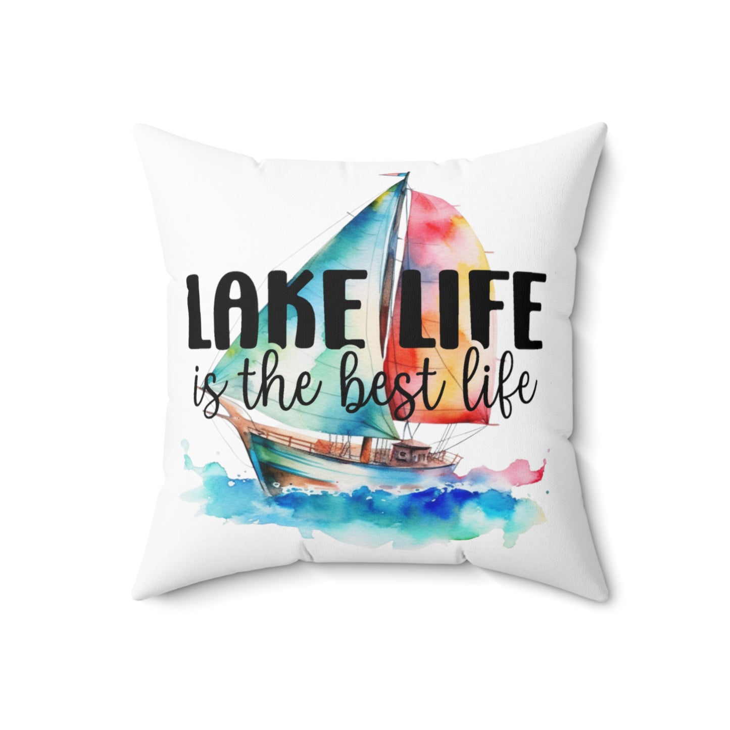 Lake Life with Sail Boat Spun Polyester Square Pillow