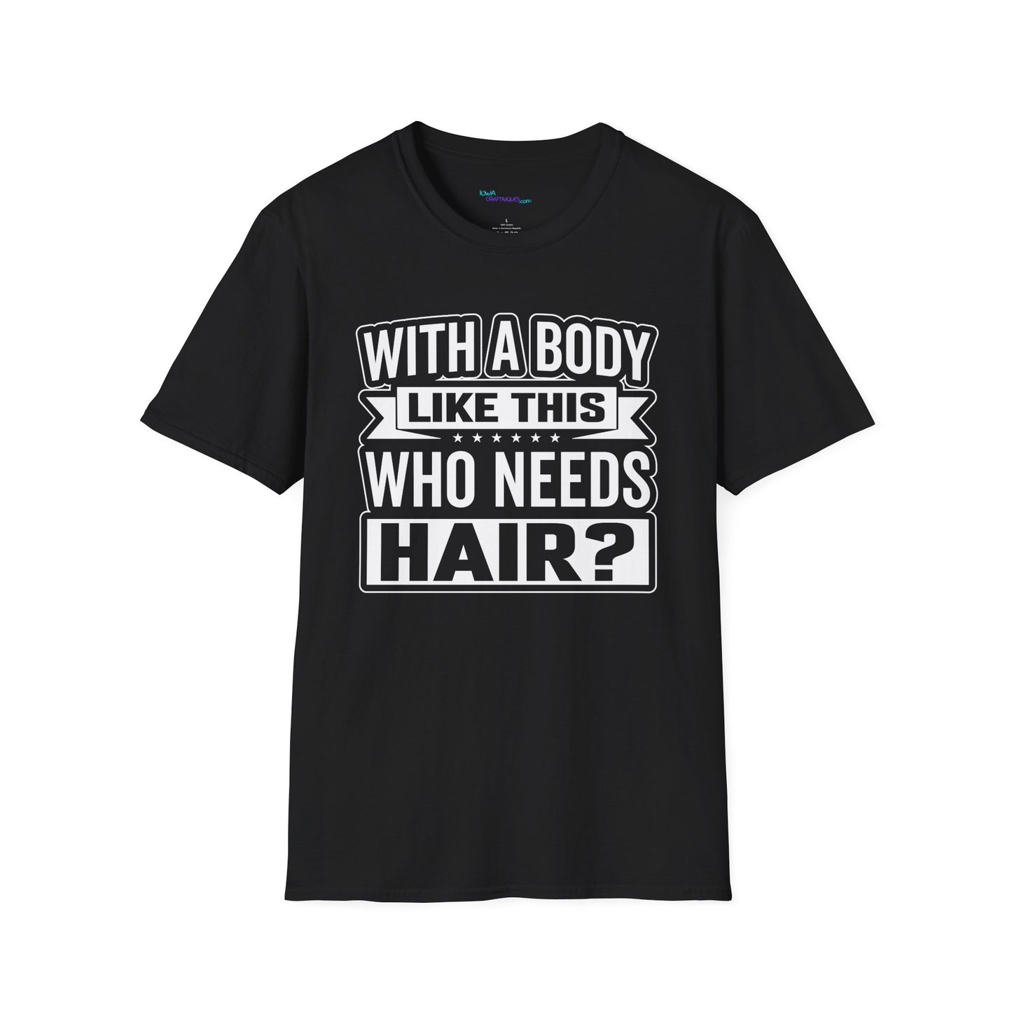 Who Needs Hair Unisex Softstyle T-Shirt