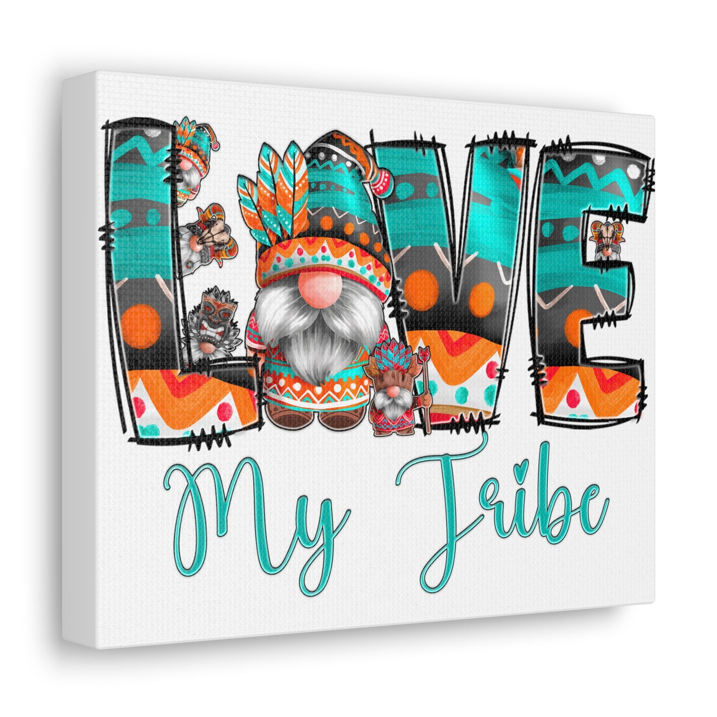 Love My Tribe Canvas Gallery Wraps