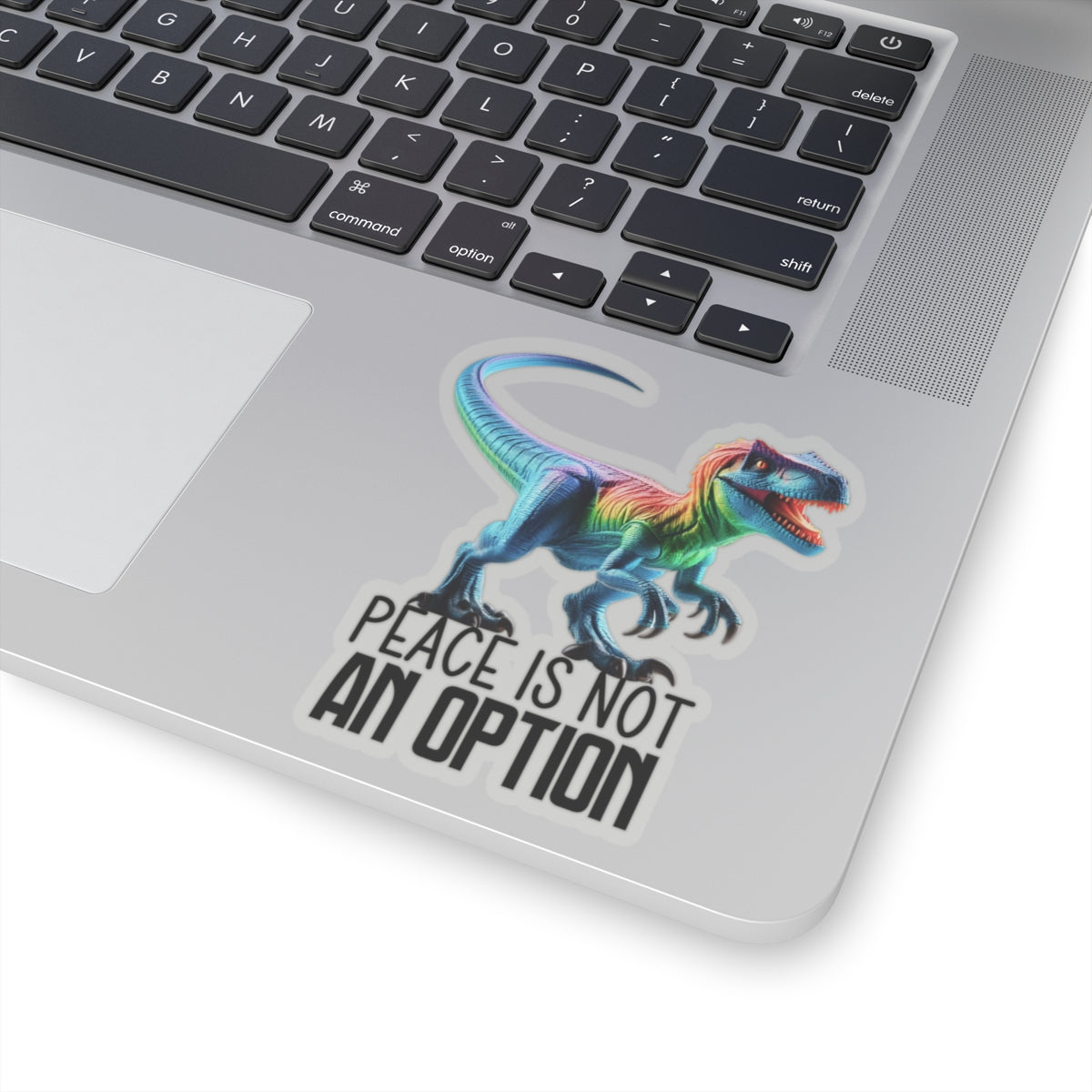 Rainbow Raptor Kiss-Cut Stickers - "Peace is Not an Option" for Fun Decor