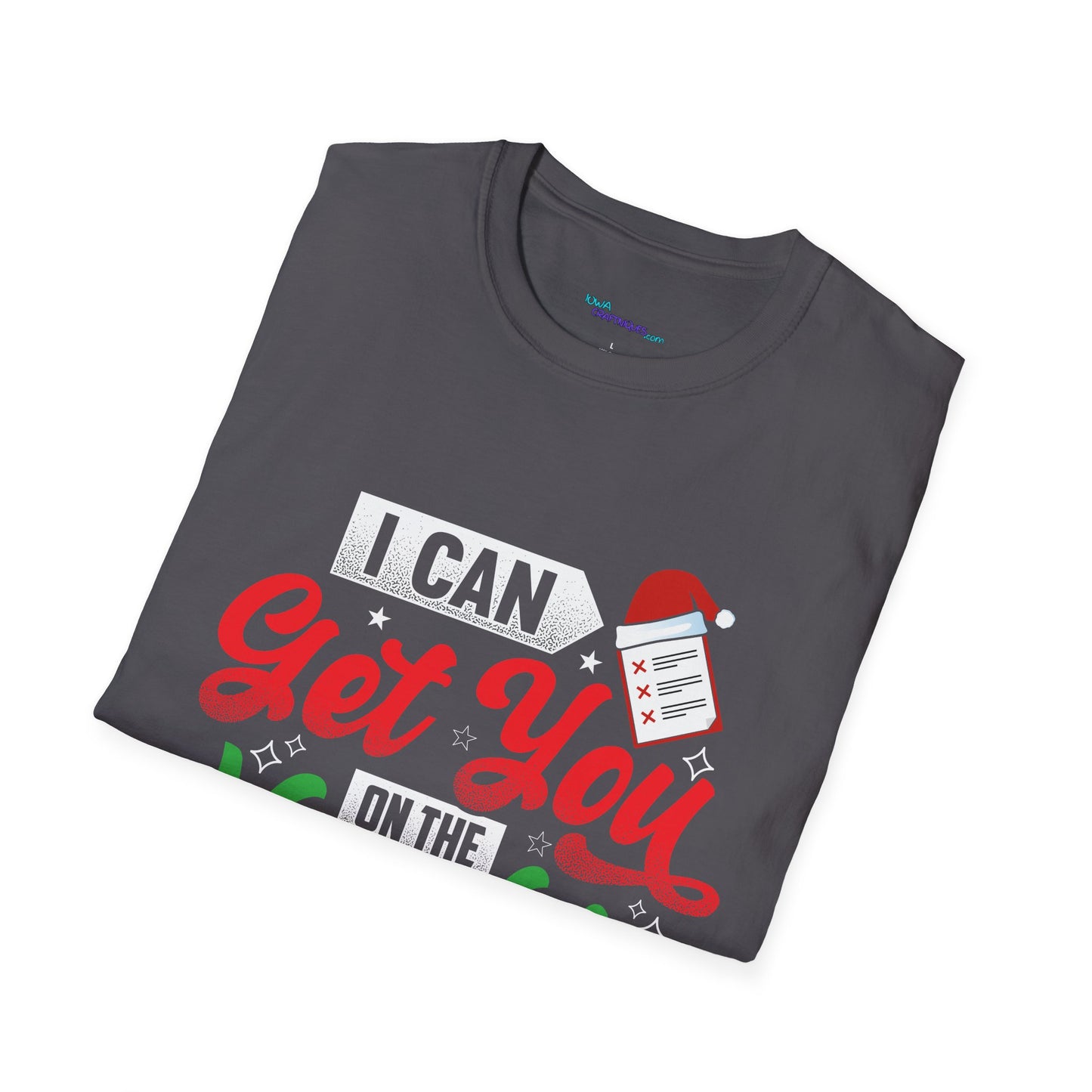 Funny Christmas T-Shirt - "I Can Get You on the Naughty List"