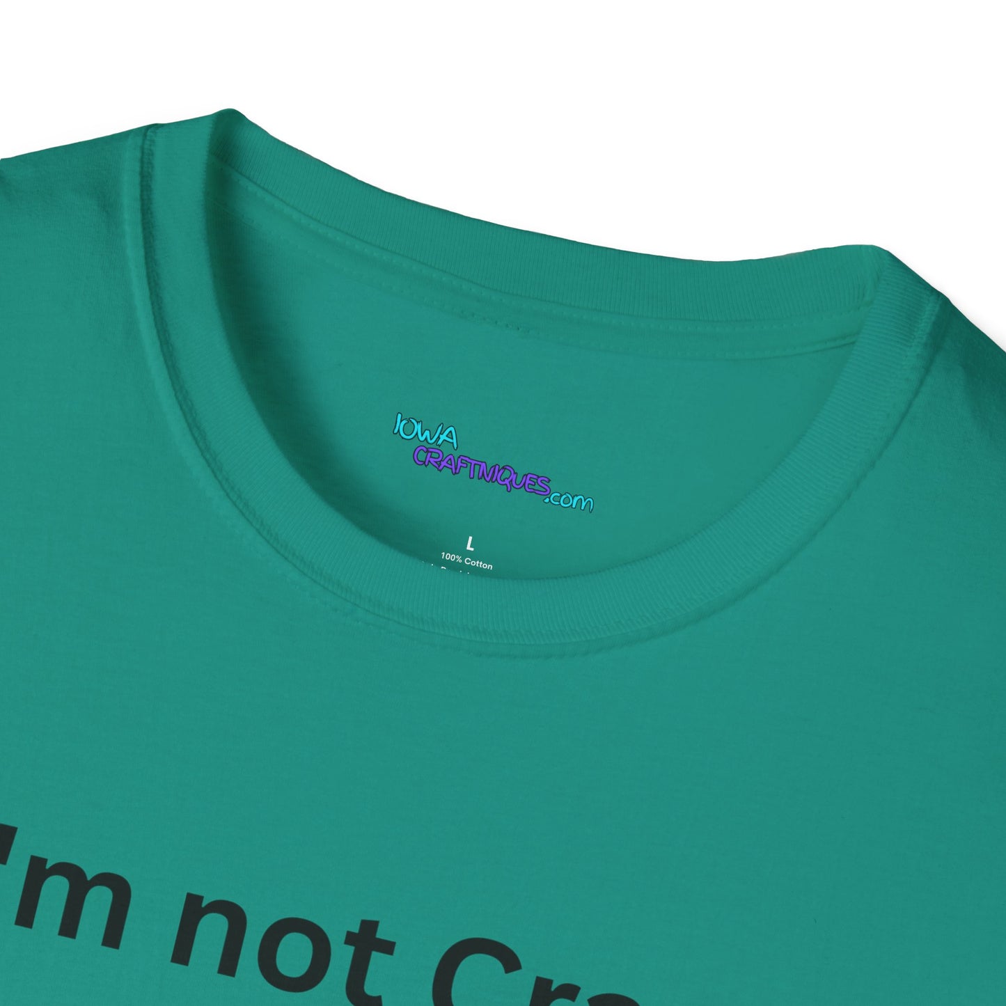 Mom had me Tested Unisex Softstyle T-Shirt