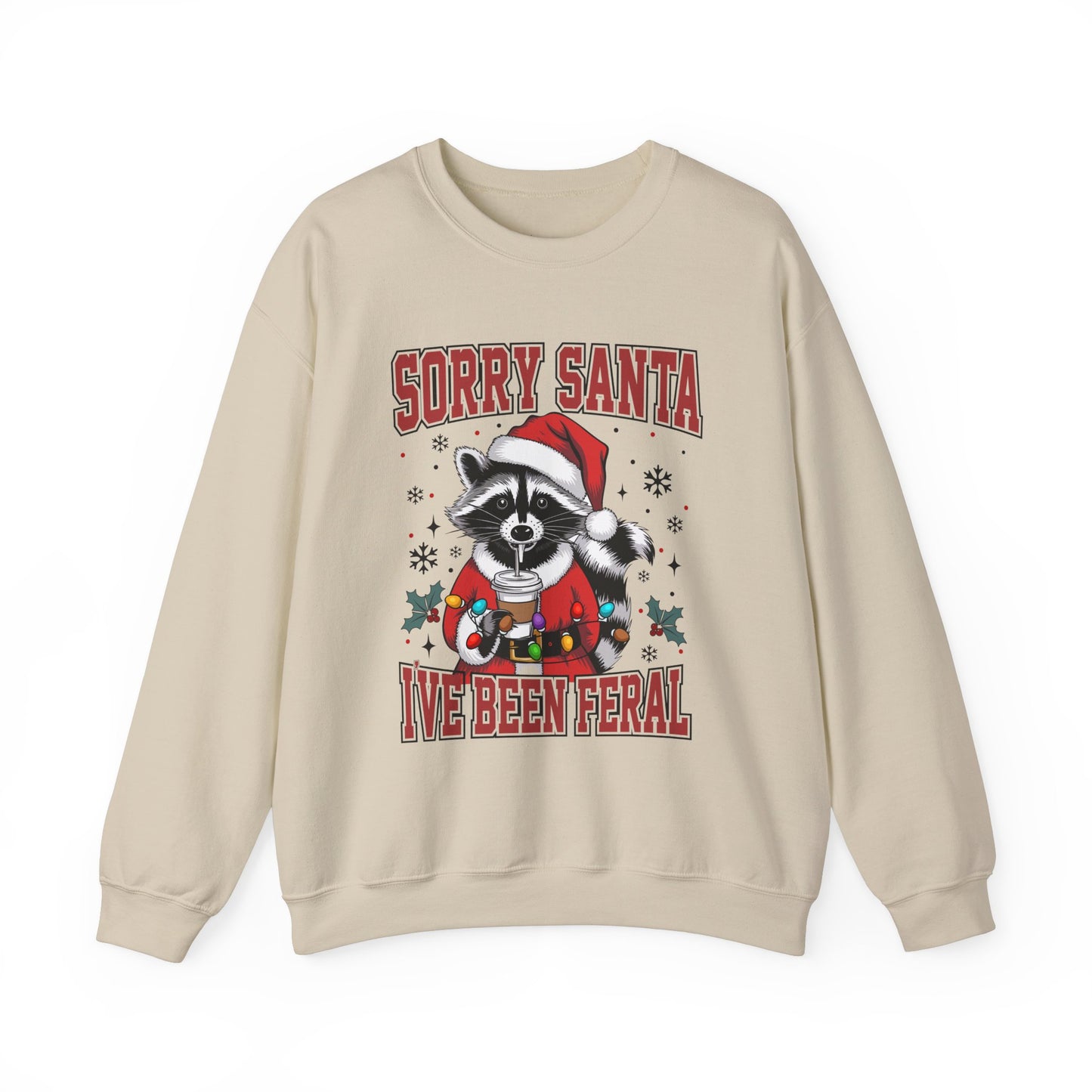Funny Feral Raccoon Christmas Sweatshirt - Sorry Santa Unisex Crewneck