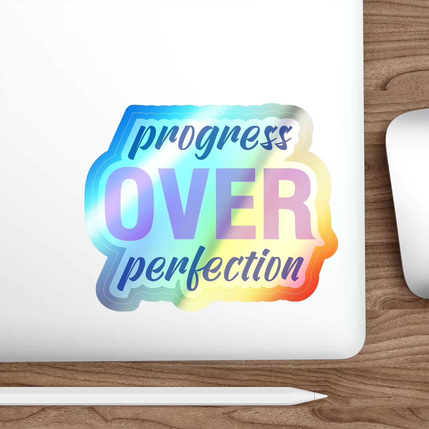 Holographic Die-Cut Stickers | 'Progress Over Perfection' Motivational Decals for Teens & Adults