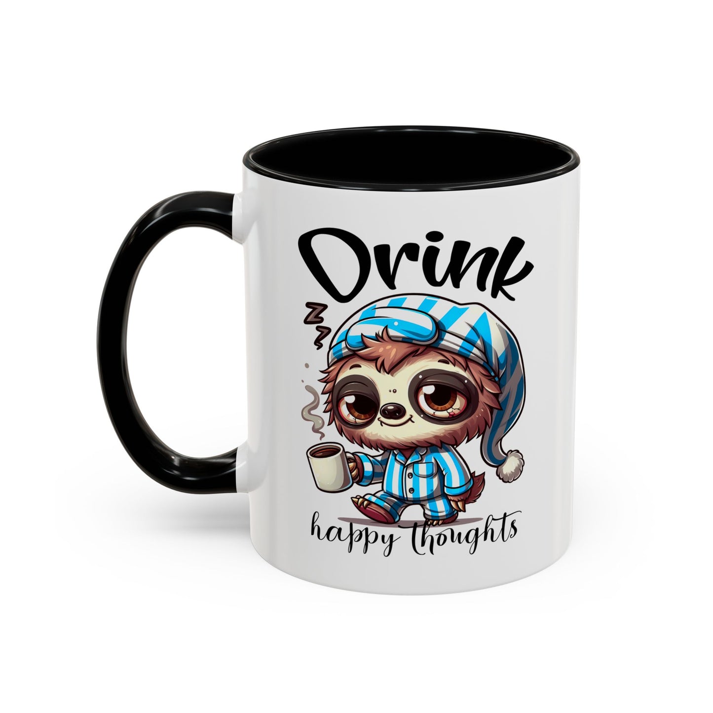 Drink Happy Thoughts Sloth Accent Coffee Mug – Perfect for Cozy Moments and Happy Thoughts