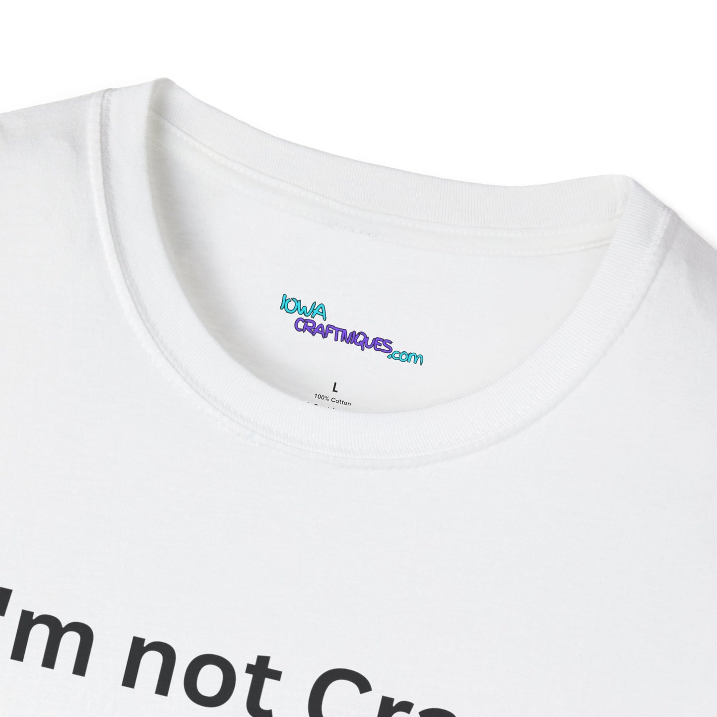 Mom had me Tested Unisex Softstyle T-Shirt