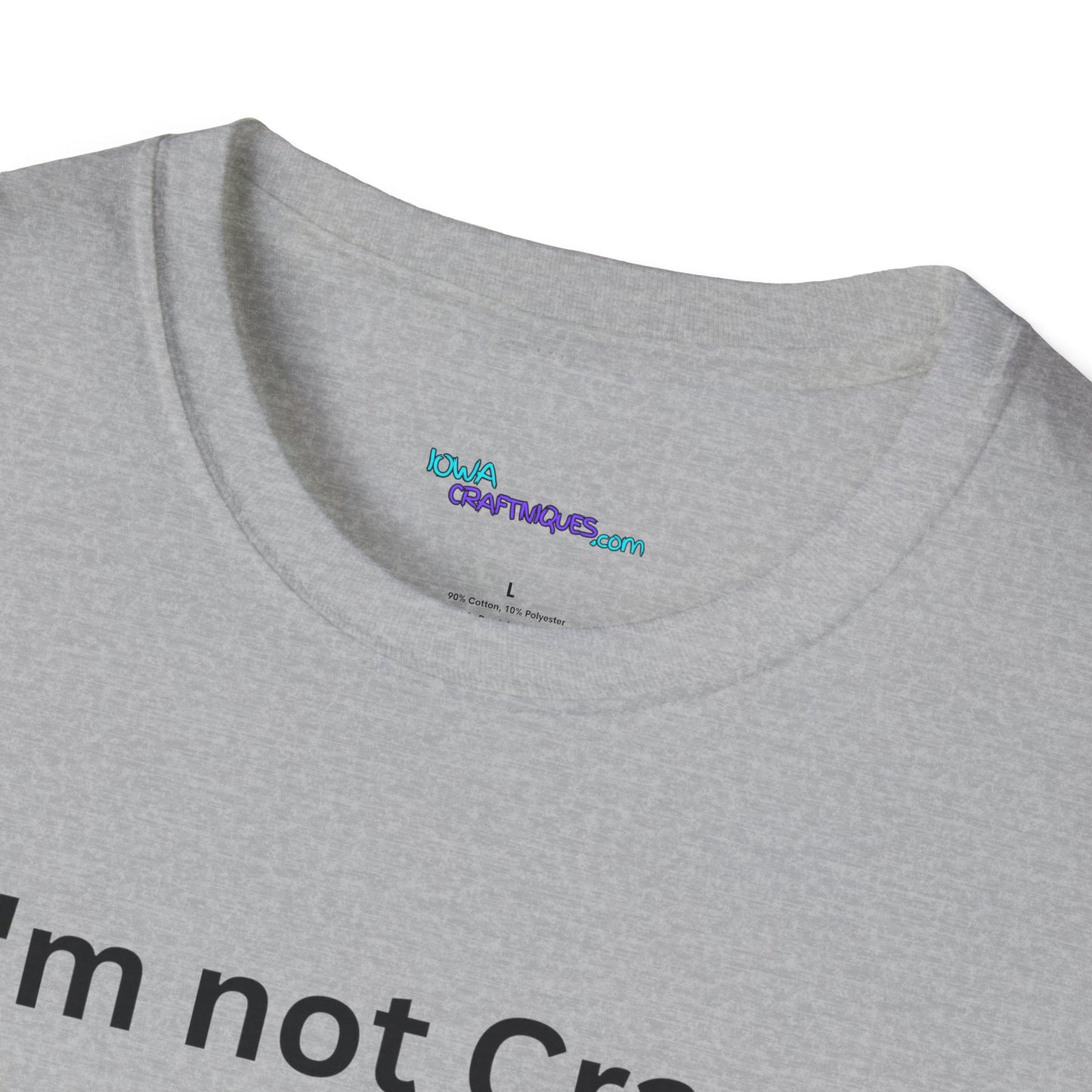 Mom had me Tested Unisex Softstyle T-Shirt