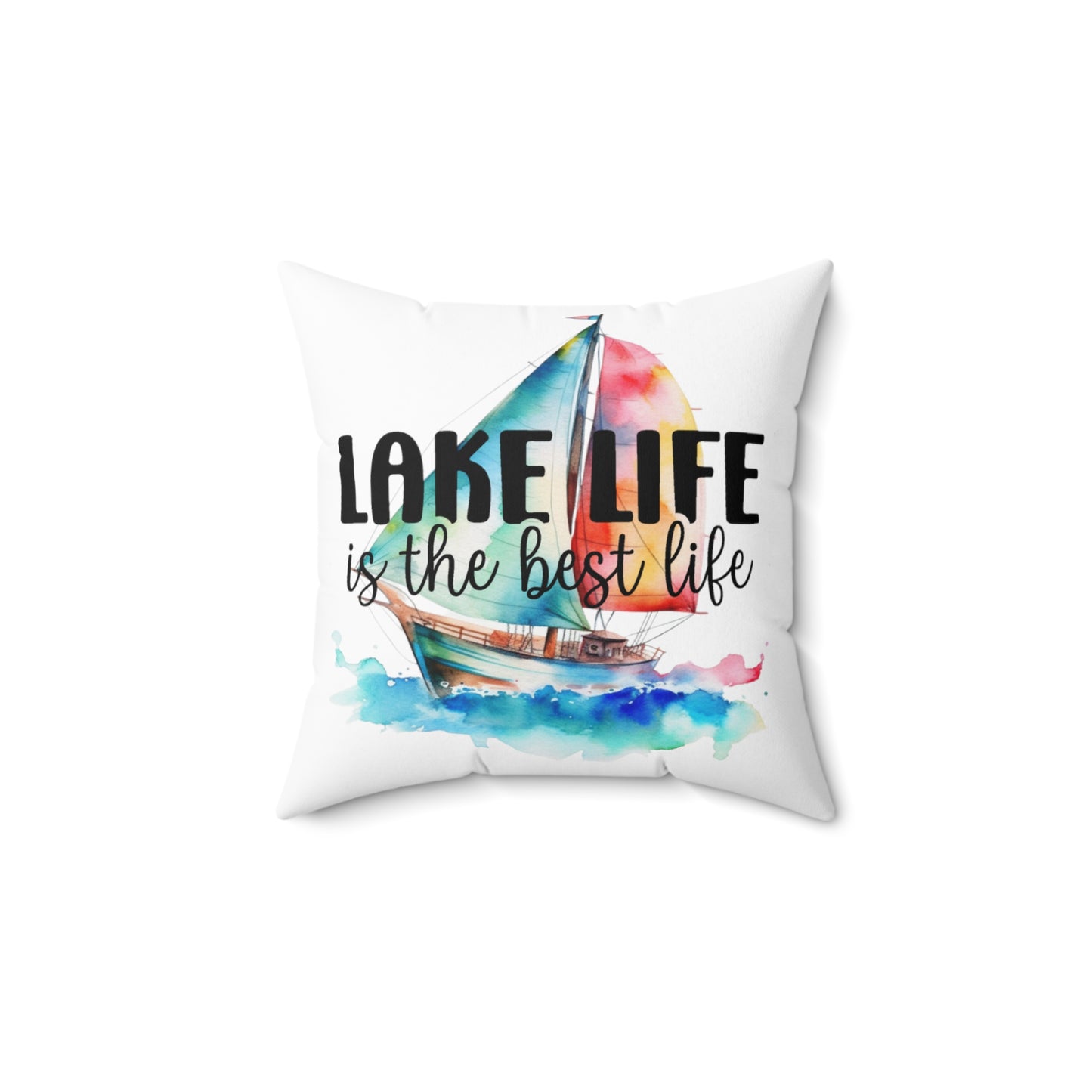 Lake Life with Sail Boat Spun Polyester Square Pillow
