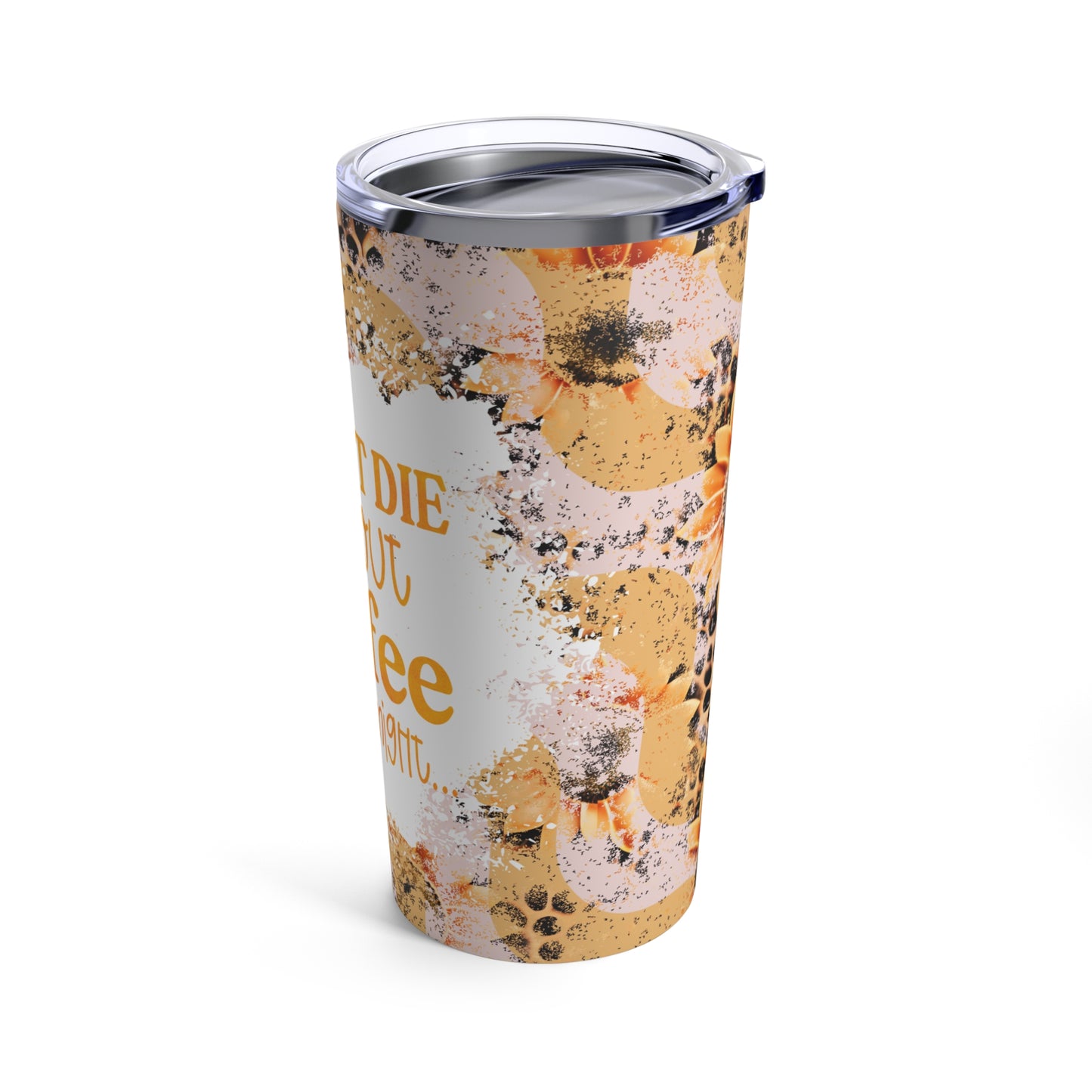 Won't Die without Coffee Skinny Steel Tumbler with Straw, 20oz