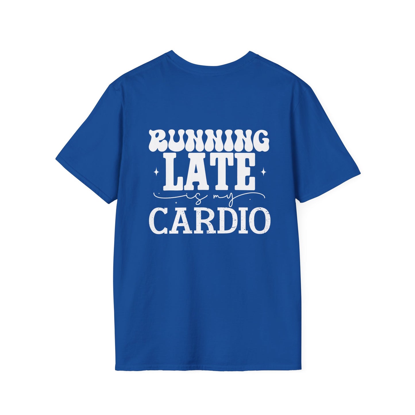 Running Late Unisex Softstyle T-Shirt