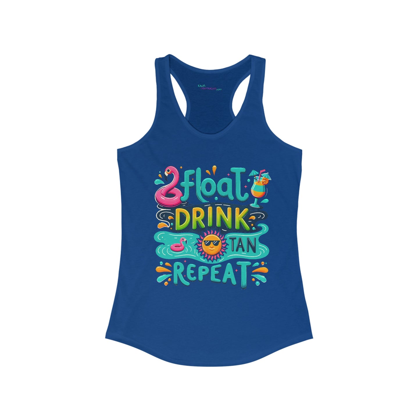Float Drink Tan Repeat Women's Ideal Racerback Tank