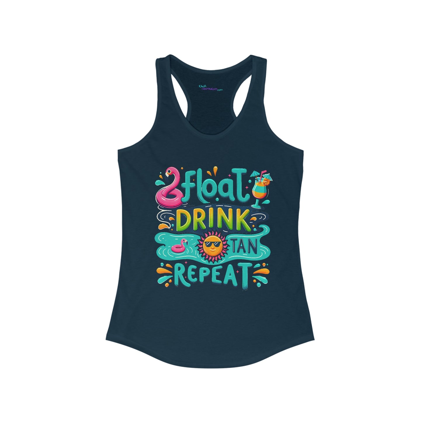 Float Drink Tan Repeat Women's Ideal Racerback Tank
