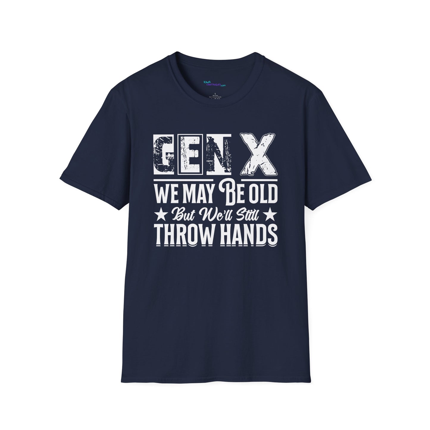 GEN X May be Old Unisex Softstyle T-Shirt