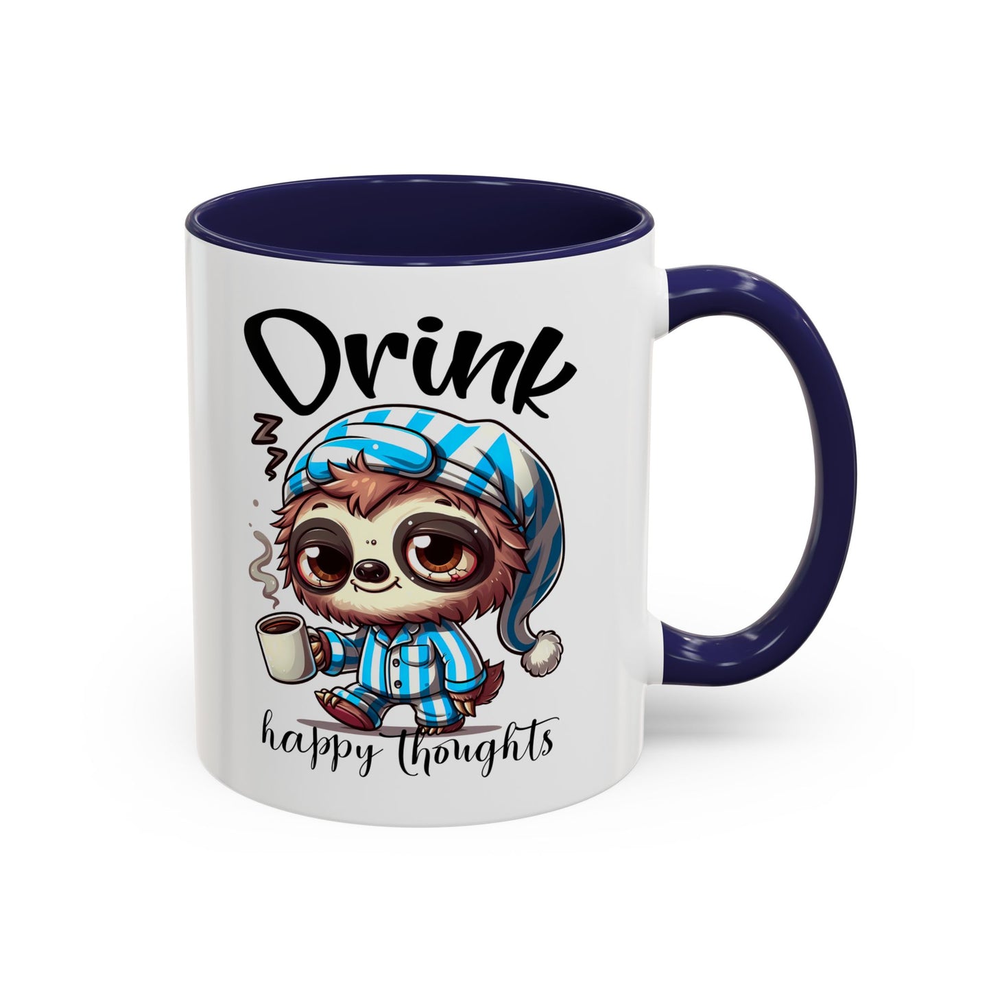 Drink Happy Thoughts Sloth Accent Coffee Mug – Perfect for Cozy Moments and Happy Thoughts