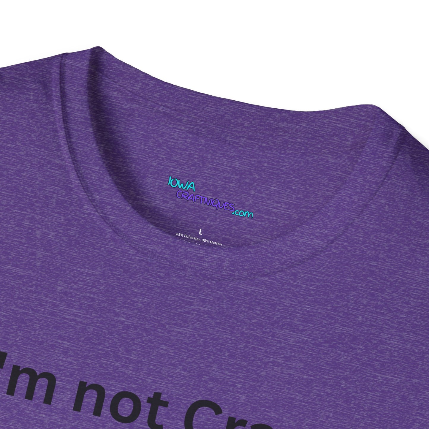 Mom had me Tested Unisex Softstyle T-Shirt
