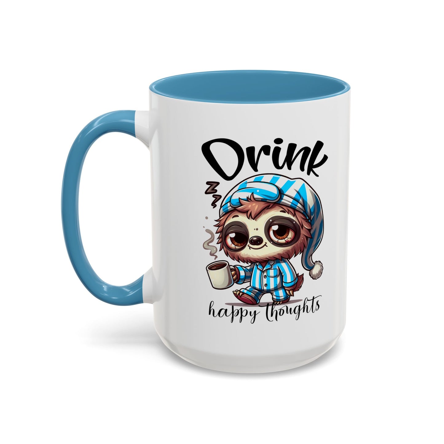 Drink Happy Thoughts Sloth Accent Coffee Mug – Perfect for Cozy Moments and Happy Thoughts
