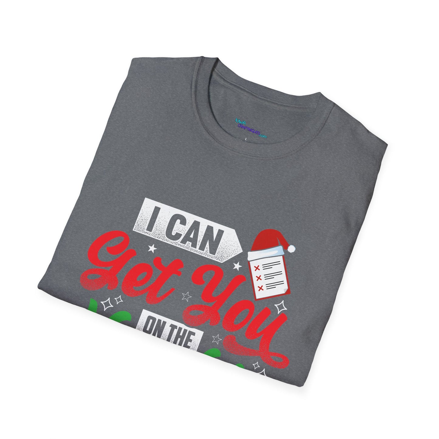 Funny Christmas T-Shirt - "I Can Get You on the Naughty List"