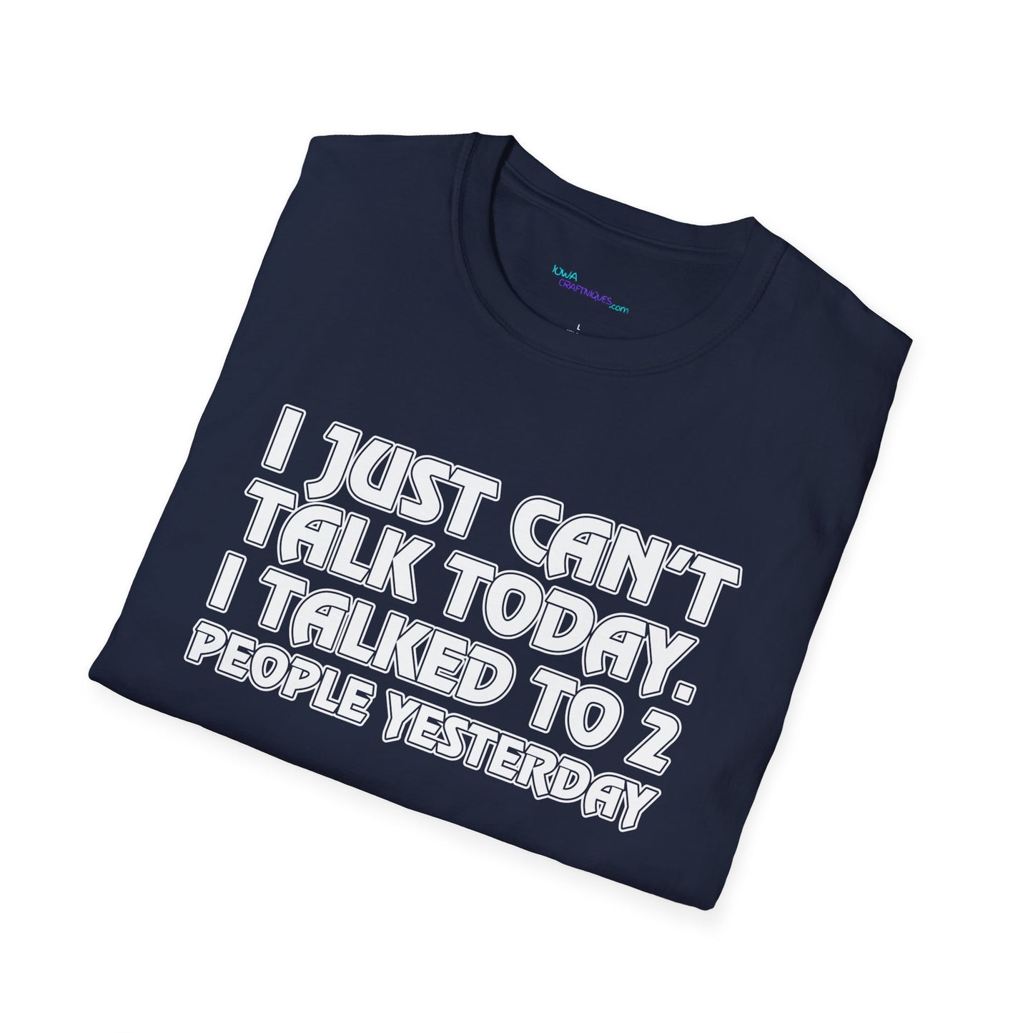 Can't Talk Unisex Softstyle T-Shirt