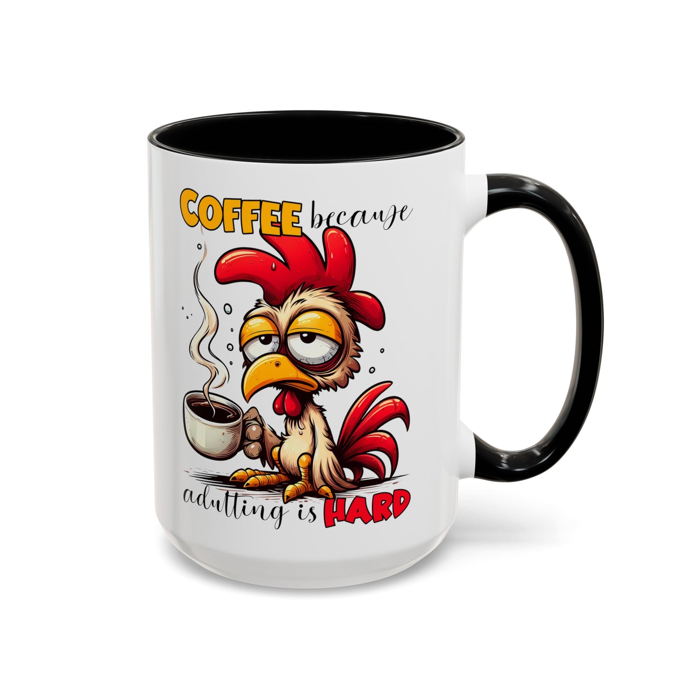 Adulting is Hard Accent Coffee Mug (11, 15oz)