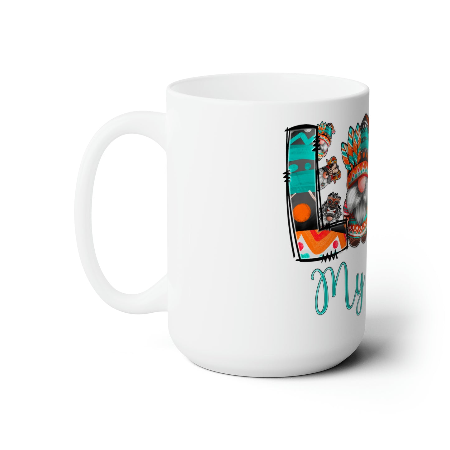 Love My Tribe Ceramic Mug 15oz