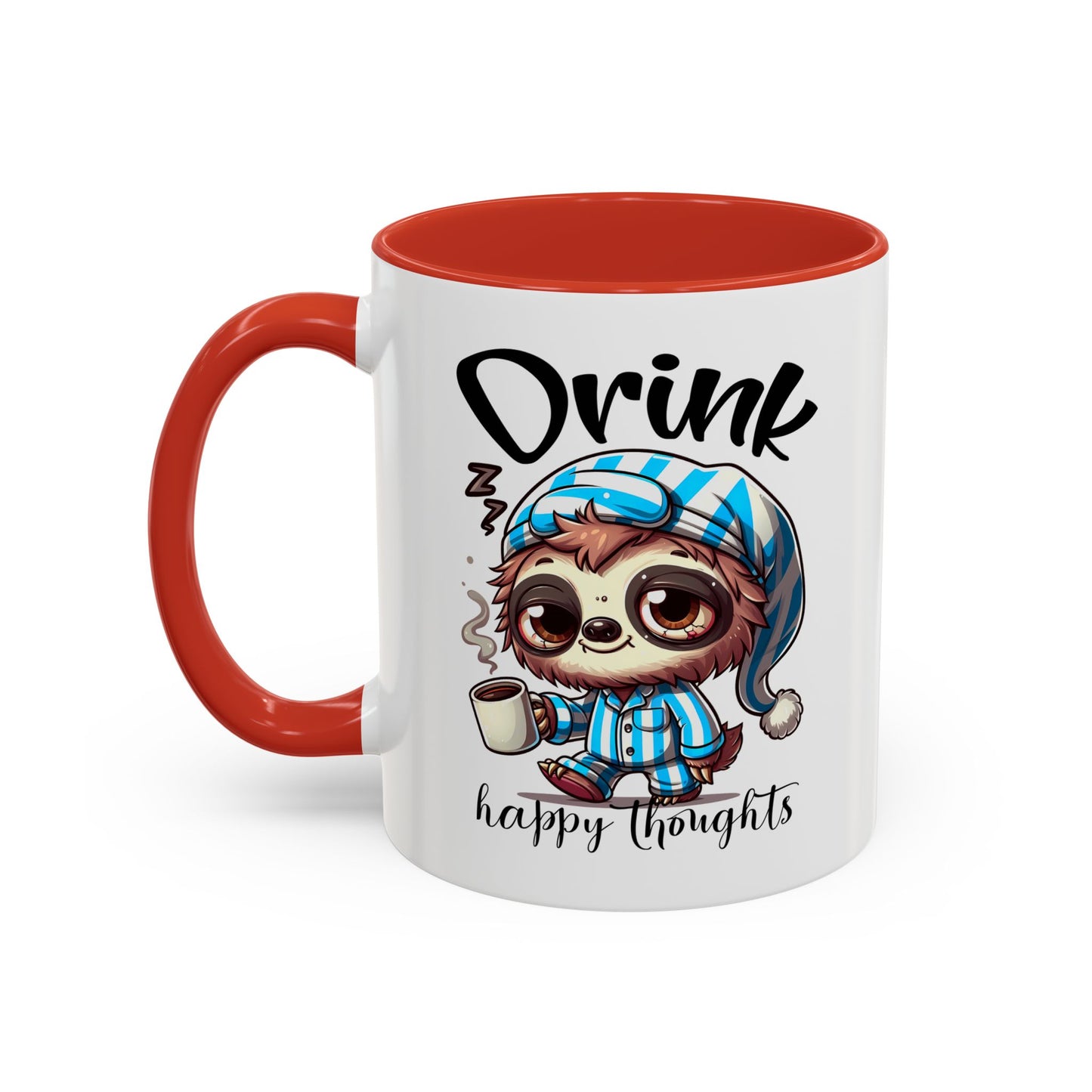 Drink Happy Thoughts Sloth Accent Coffee Mug – Perfect for Cozy Moments and Happy Thoughts