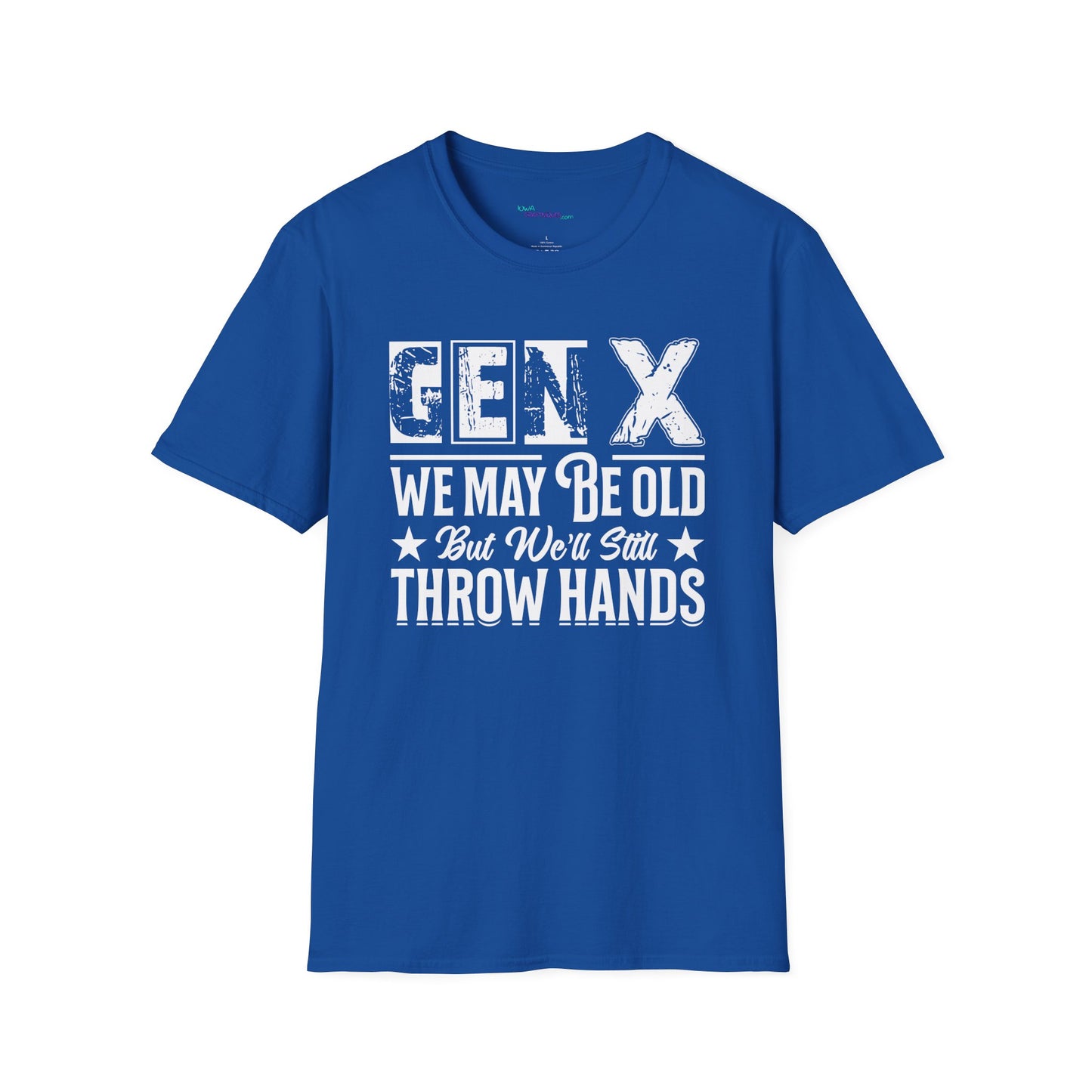 GEN X May be Old Unisex Softstyle T-Shirt