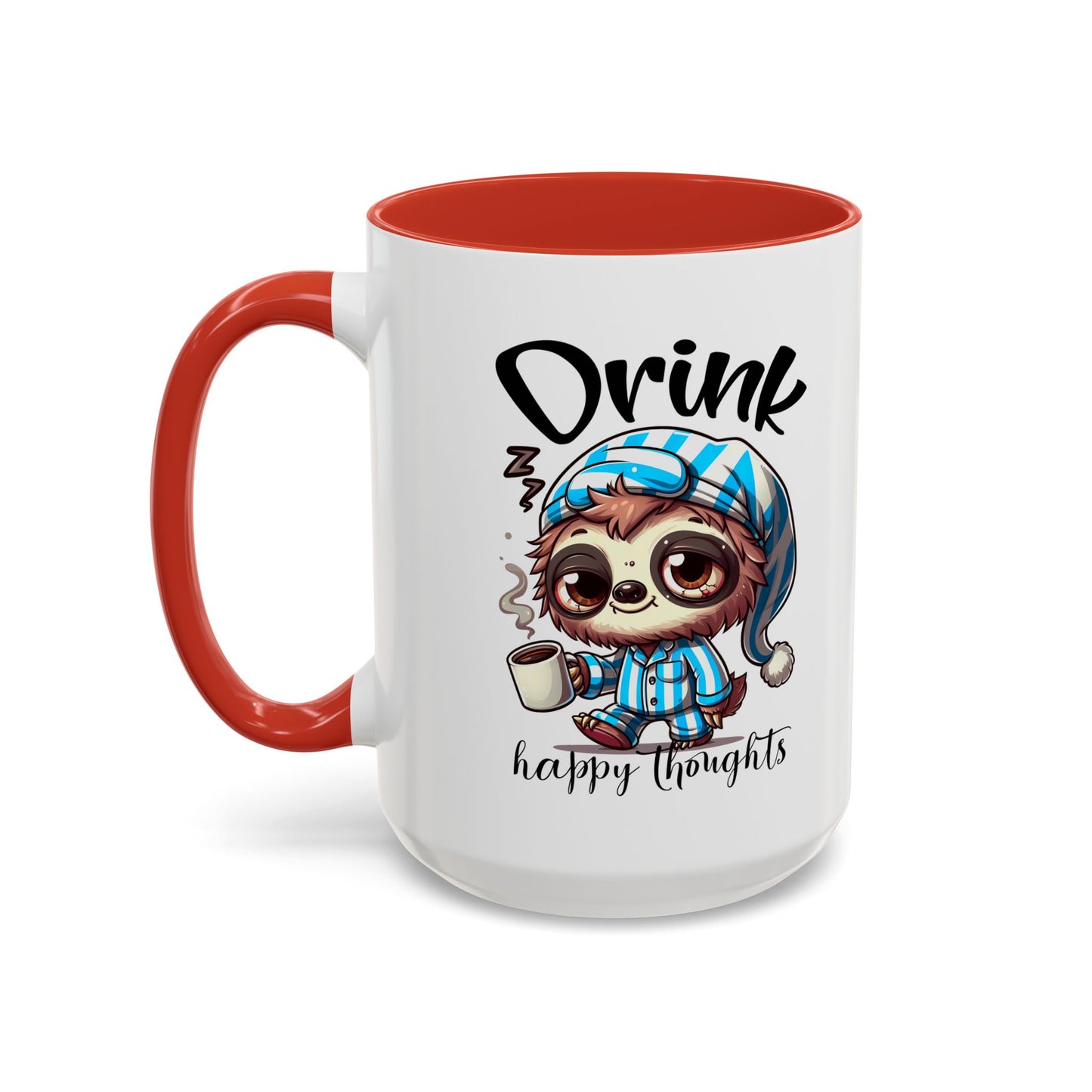 Drink Happy Thoughts Sloth Accent Coffee Mug – Perfect for Cozy Moments and Happy Thoughts