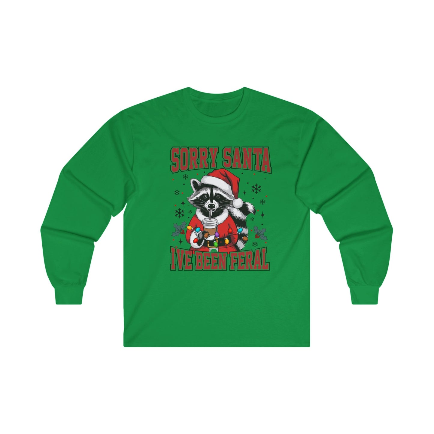 Sorry Santa I've Been Feral Long Sleeve Tee - Funny Holiday Shirt for Animal Lovers