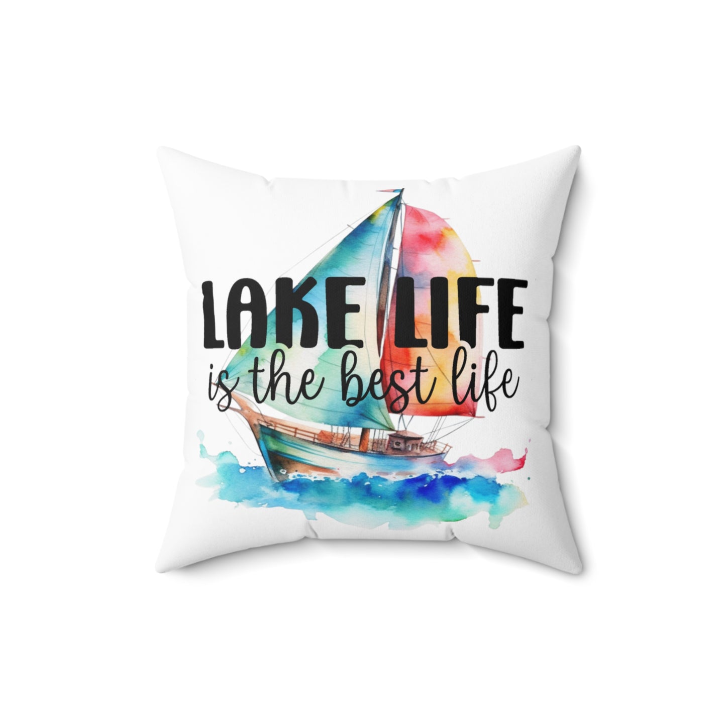Lake Life with Sail Boat Spun Polyester Square Pillow