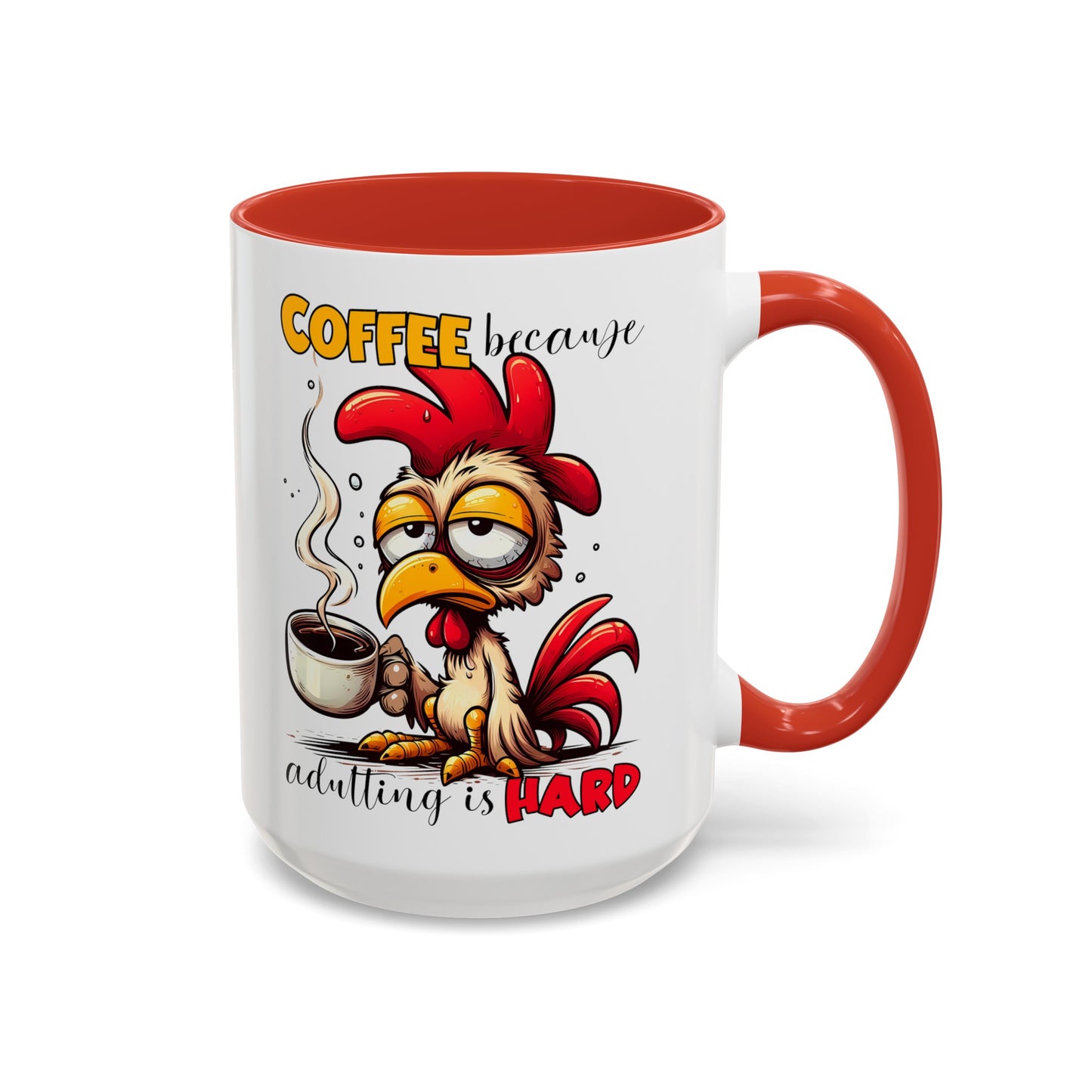 Adulting is Hard Accent Coffee Mug (11, 15oz)