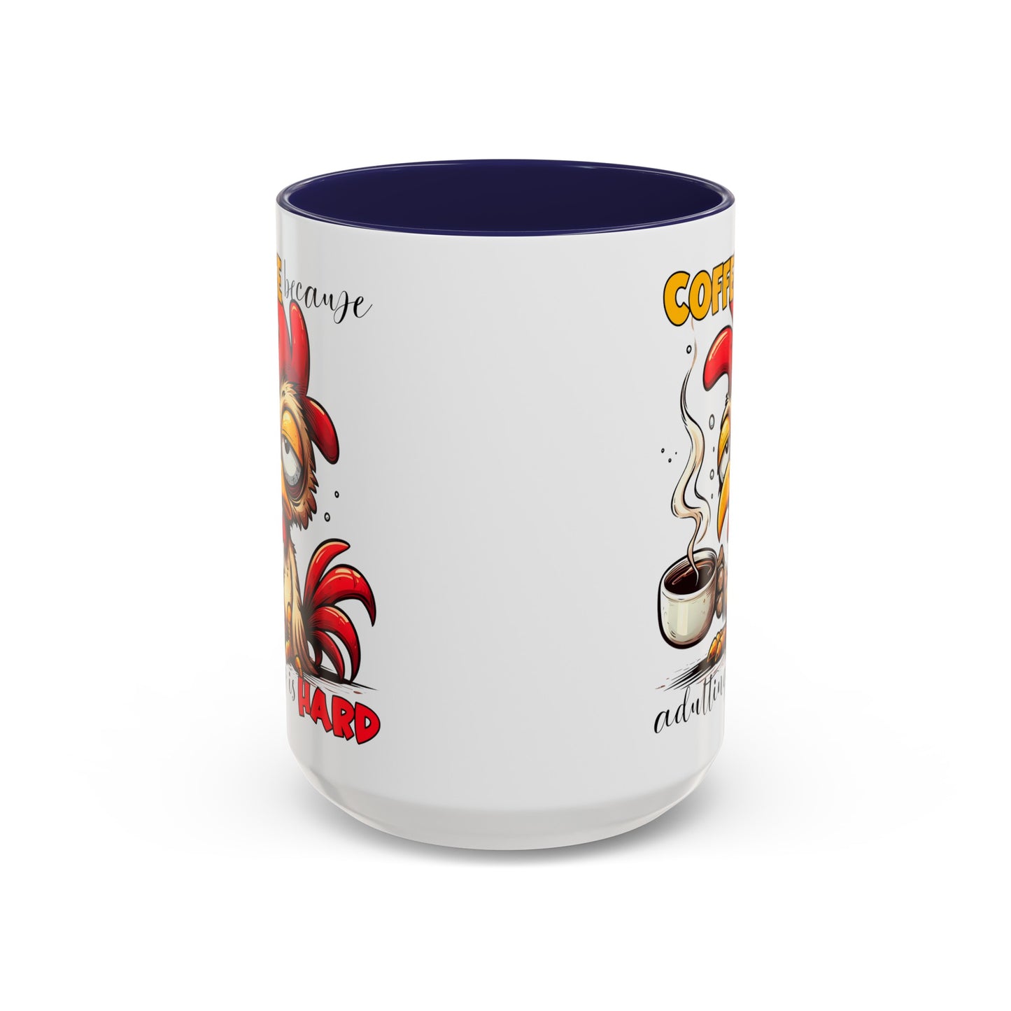 Adulting is Hard Accent Coffee Mug (11, 15oz)