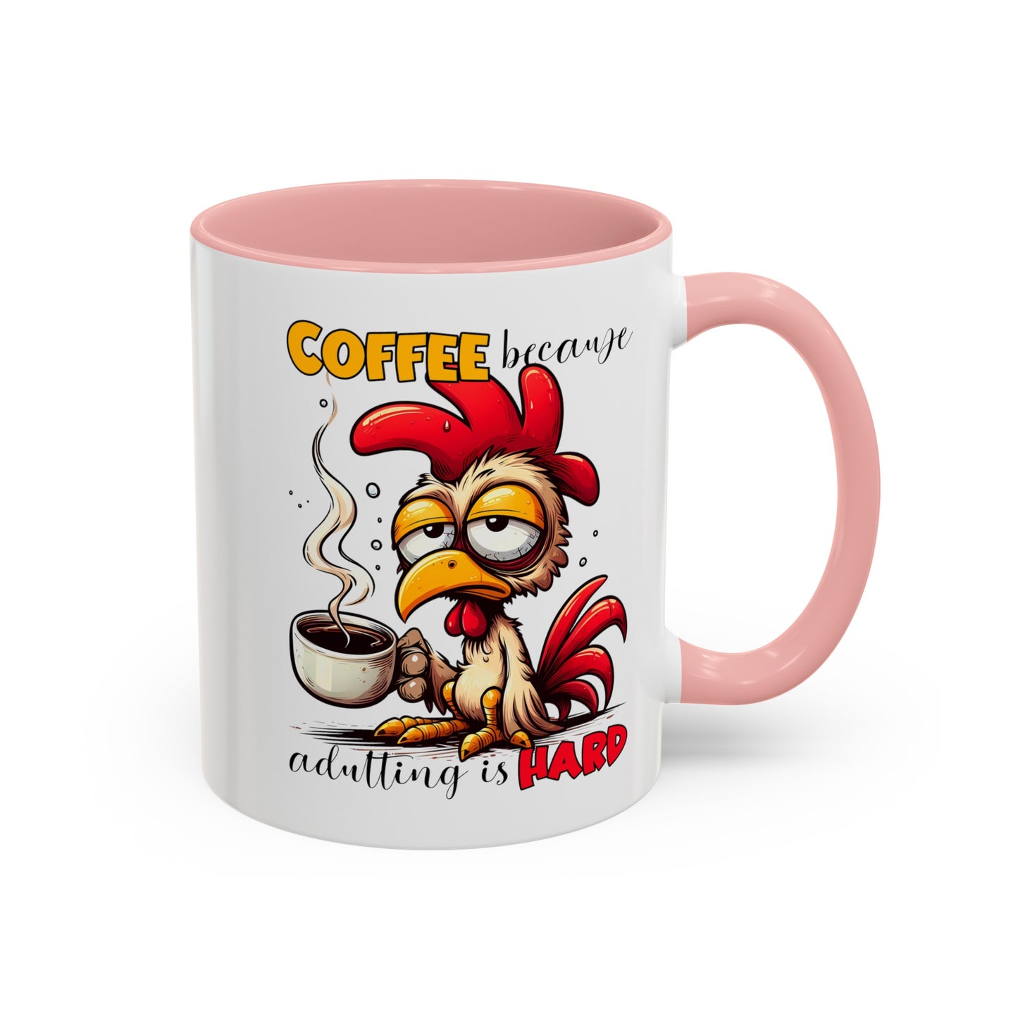 Adulting is Hard Accent Coffee Mug (11, 15oz)