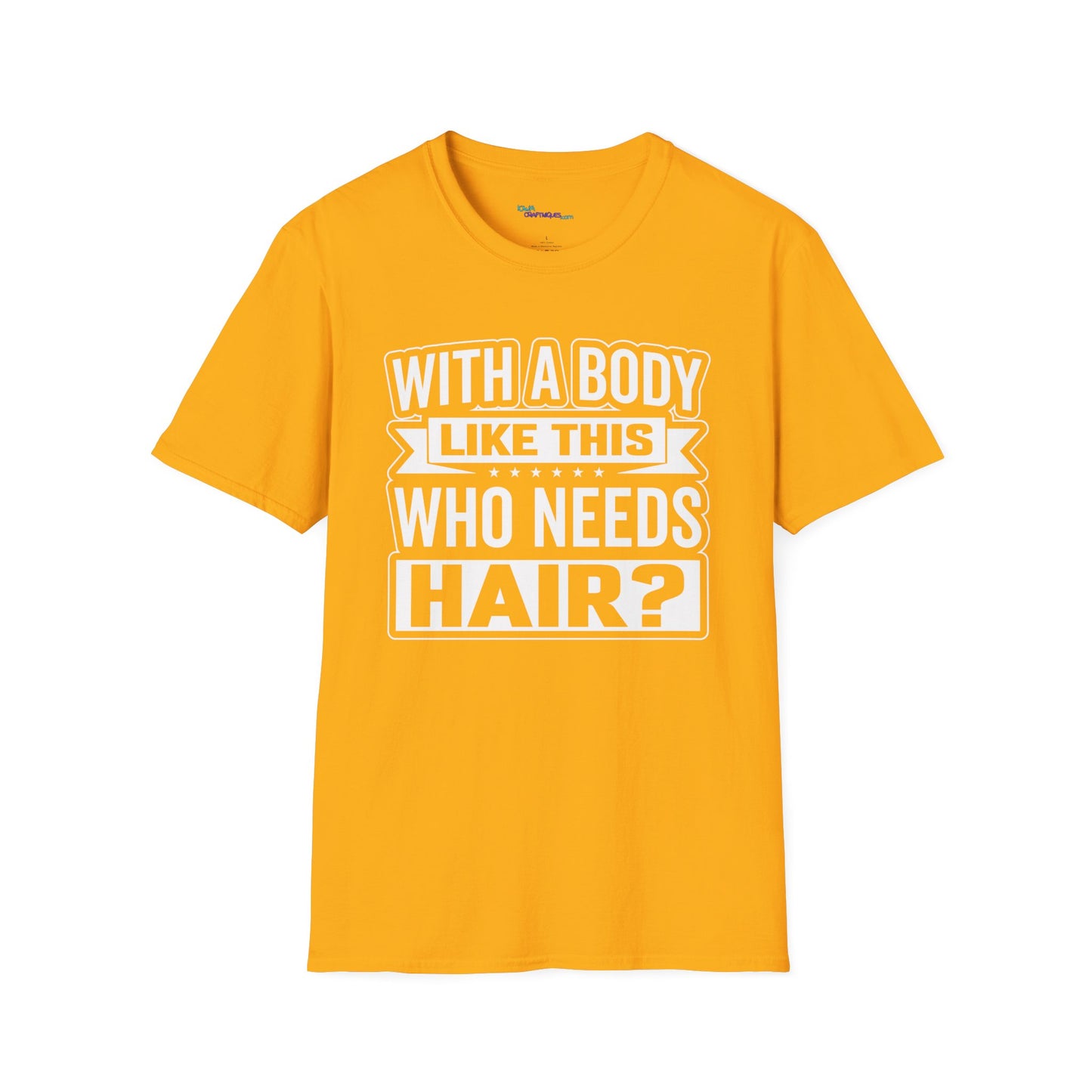 Who Needs Hair Unisex Softstyle T-Shirt