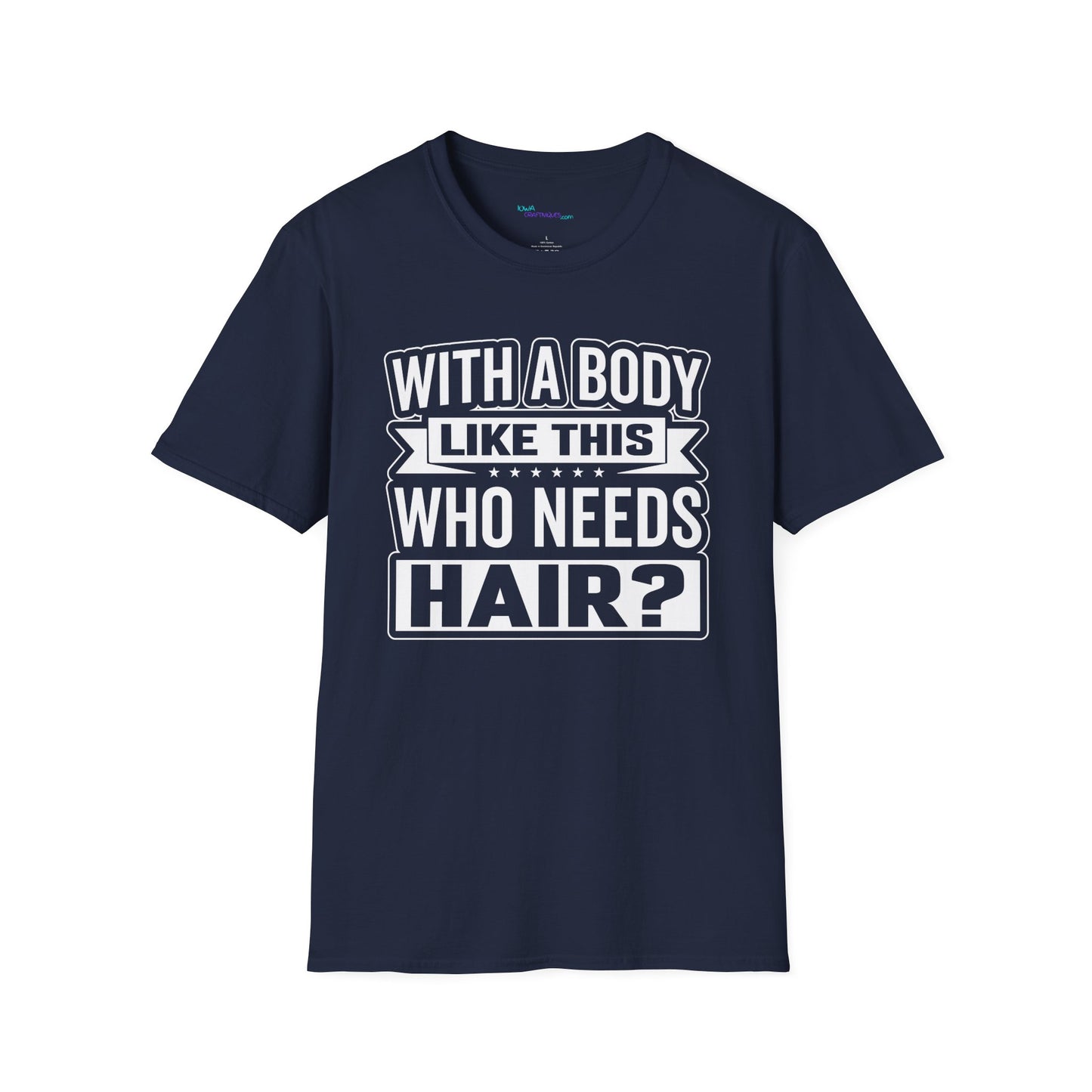 Who Needs Hair Unisex Softstyle T-Shirt