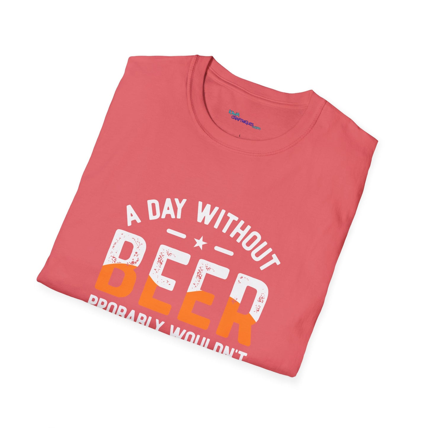 Day without Beer Unisex Softstyle T-Shirt