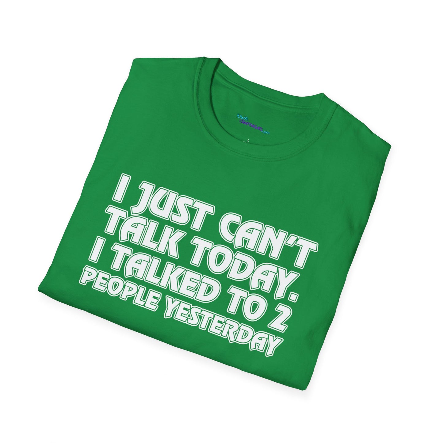 Can't Talk Unisex Softstyle T-Shirt