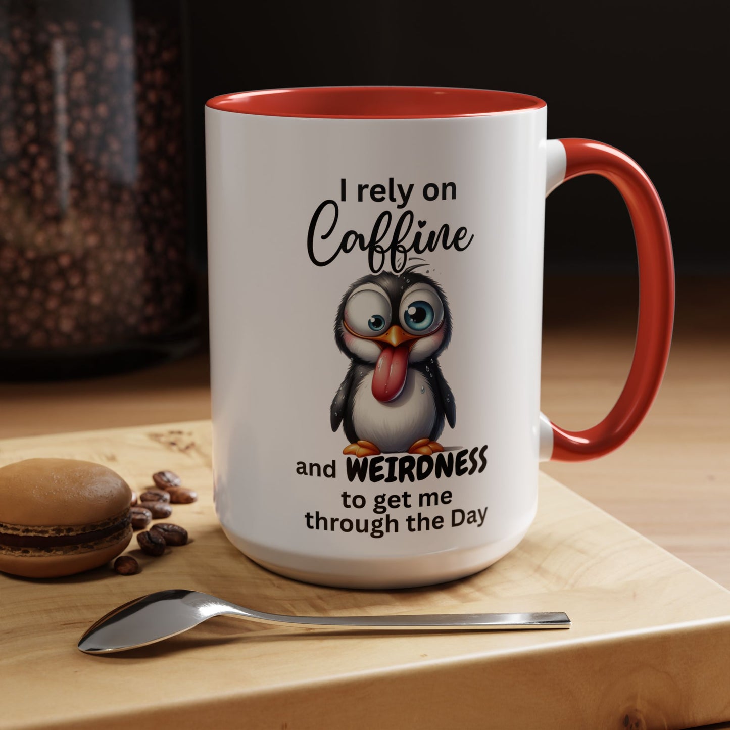 I Rely on Caffeine and Weirdness Mug | Accent Coffee Mug Penguin